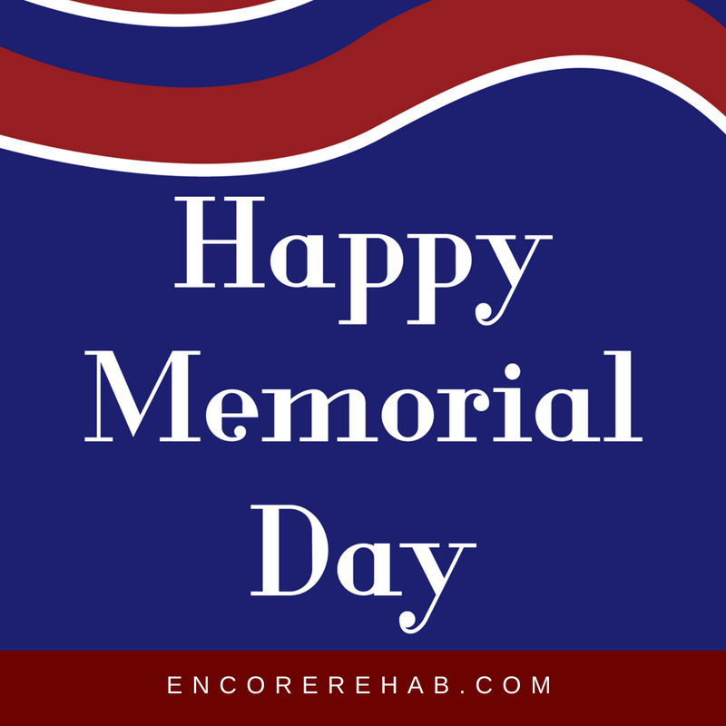 Red and blue graphic with slight wave which reads Happy Memorial Day, encorerehab.com