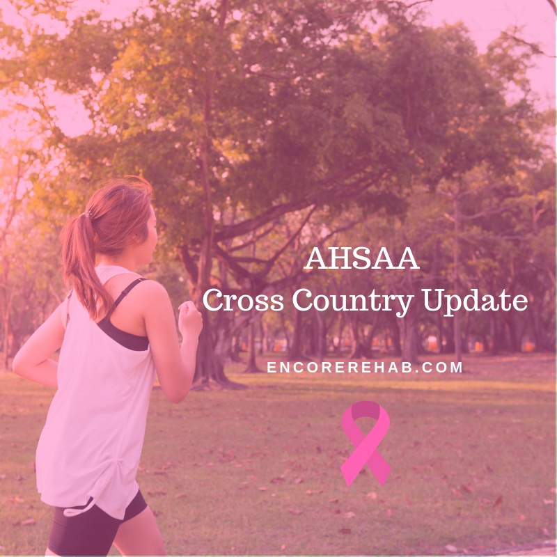 AHSAA Cross Country Update October 12, 2018 - #EncoreSportsMedicine #EncoreRehab
