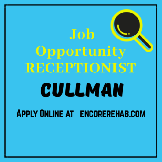 Open position for Receptionist at Encore Rehabilitation-Cullman