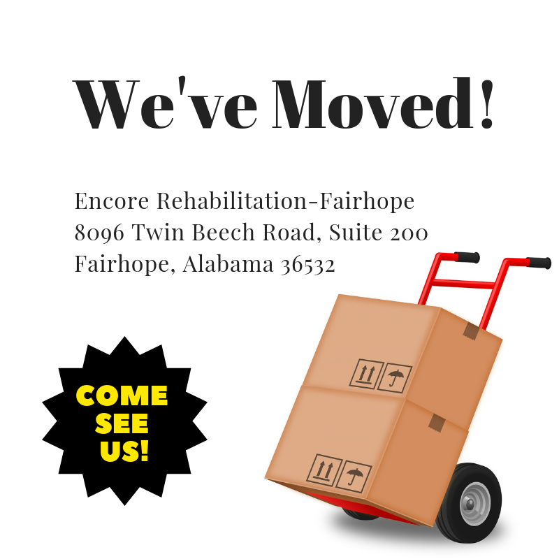 Encore Rehabilitation-Fairhope has moved to 8096 Twin Beech Road, Suite 200, Fairhope, AL 36532 #EncoreRehab