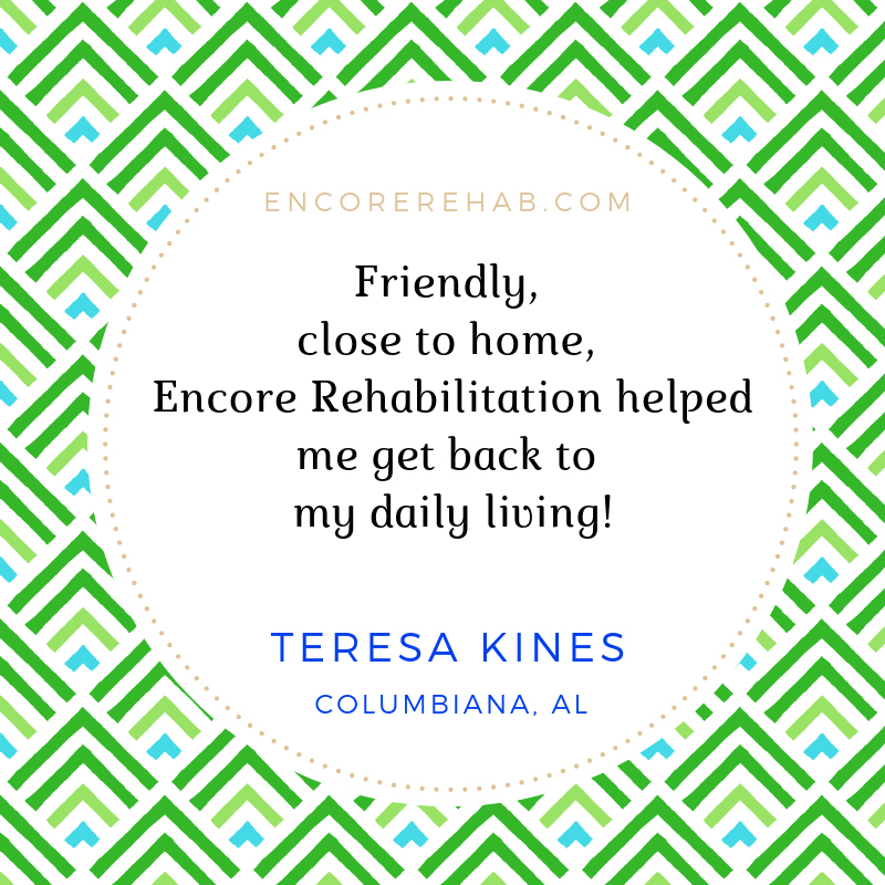 Teresa Kines gives recommendation for rehab at Encore Rehabilitation-Columbiana #EncoreRehab