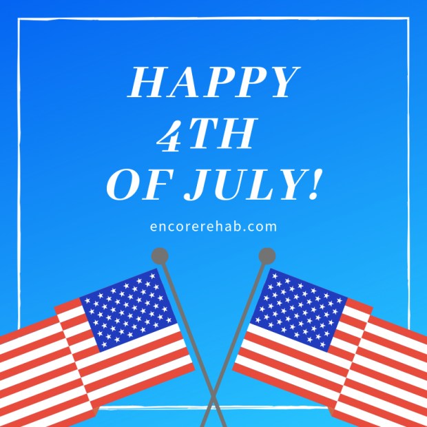 Happy 4th of July from everyone at Encore Rehabilitation, Inc. #EncoreRehab